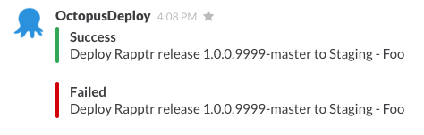 The desired output from Octopus Deploy in Slack